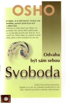 Svoboda Odvaha být sám sebou - Osho - Kliknutím na obrázek zavřete